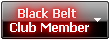 Black Belt 
Club Member